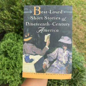 Best Loved Short Stories of Nineteenth Century America