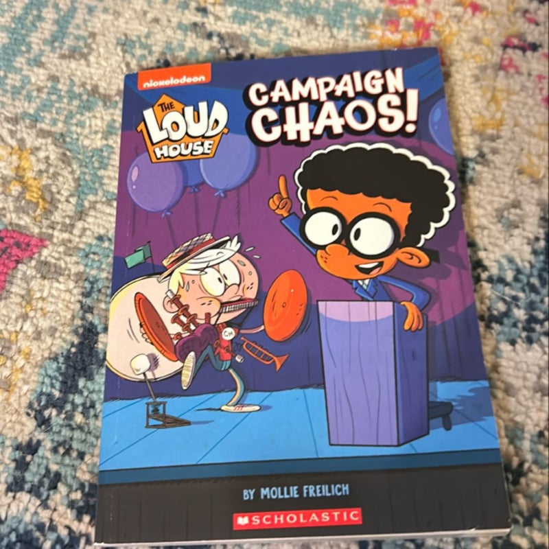 Campaign Chaos! (the Loud House)