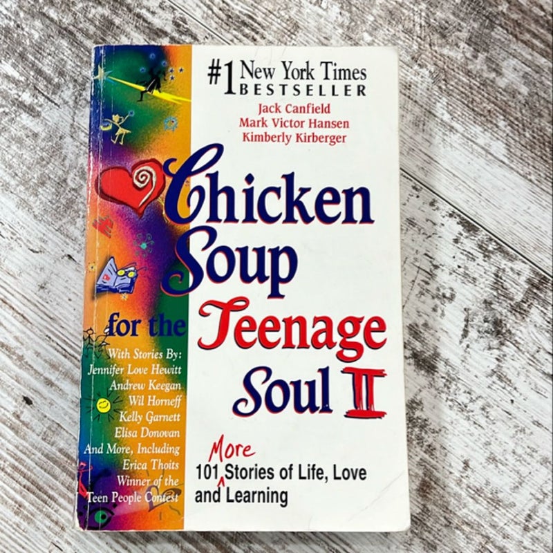 Chicken Soup for the Teenage Soul II