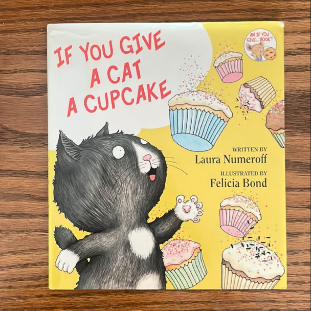 If You Give a Cat a Cupcake