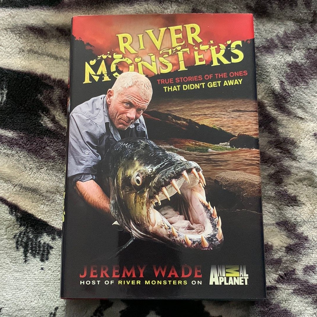 River Monsters by Jeremy Wade, Hardcover | Pangobooks
