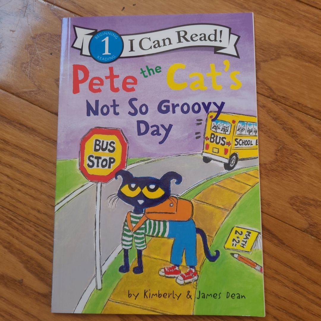 Pete the Cat's Not So Groovy Day