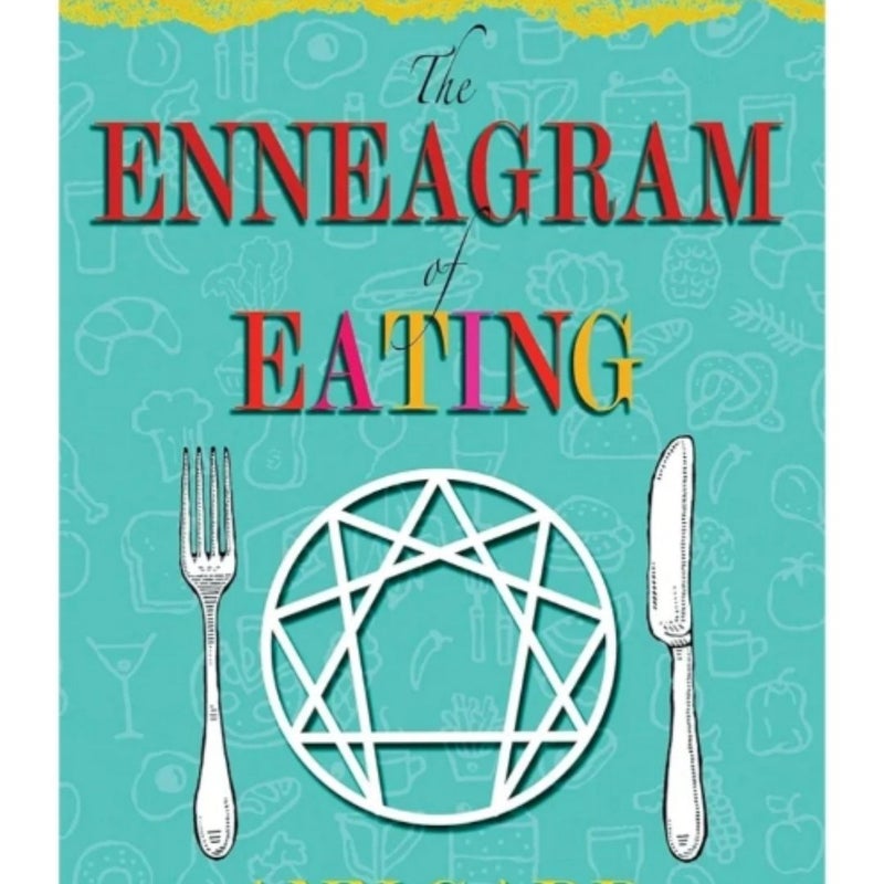 The Enneagram of Eating