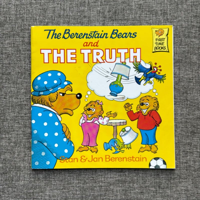 The Berenstain Bears and the Truth
