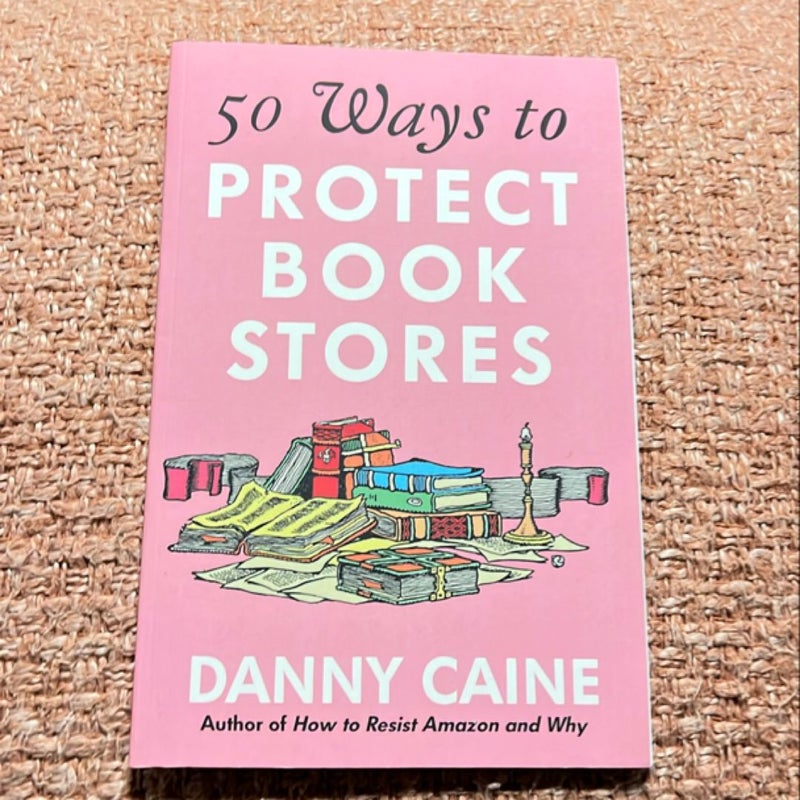 50 Ways to Protect Bookstores