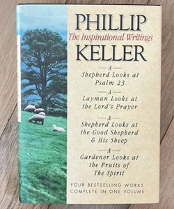 Phillip Keller - The Inspirational Writings