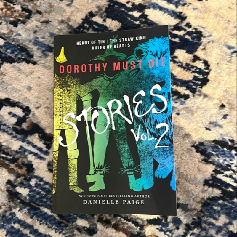 Dorothy Must Die Stories Volume 2