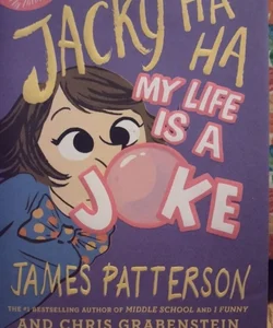 Jacky Ha-Ha My Life is a Joke