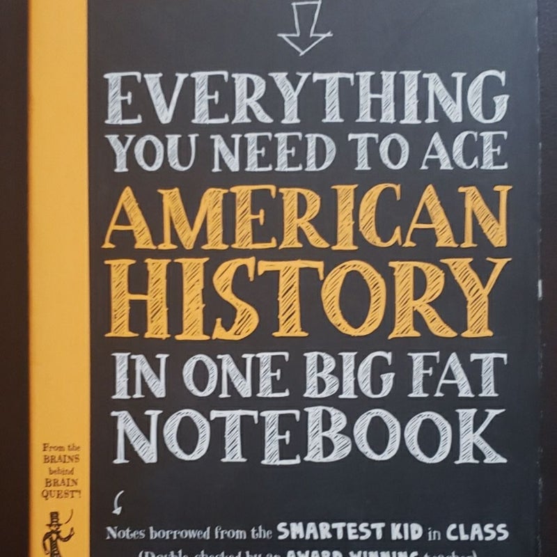 Everything You Need to Ace American History in One Big Fat Notebook