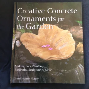 Creative Concrete Ornaments for the Garden