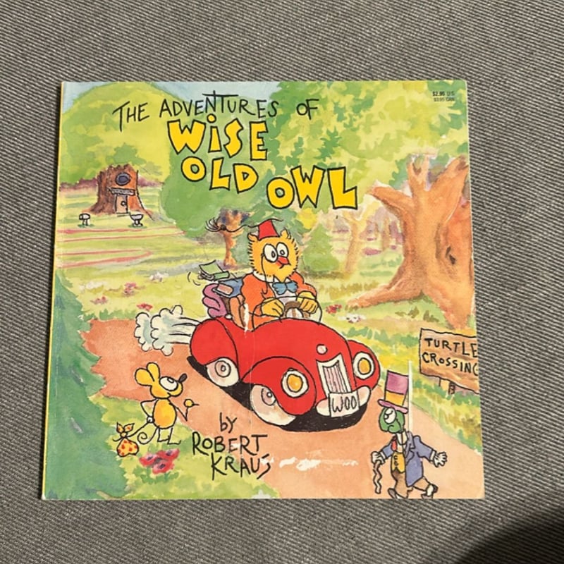 The Adventures of Wise Old Owl by Robert Kraus