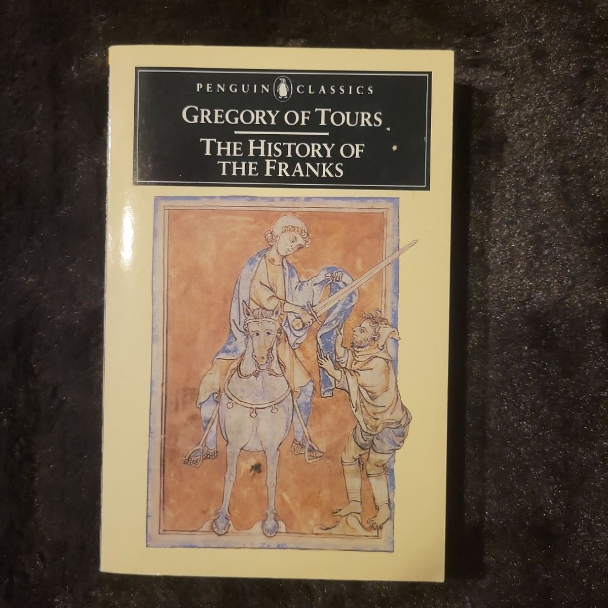 The History of the Franks by Gregory of Gregory of Tours, Lewis Thorpe