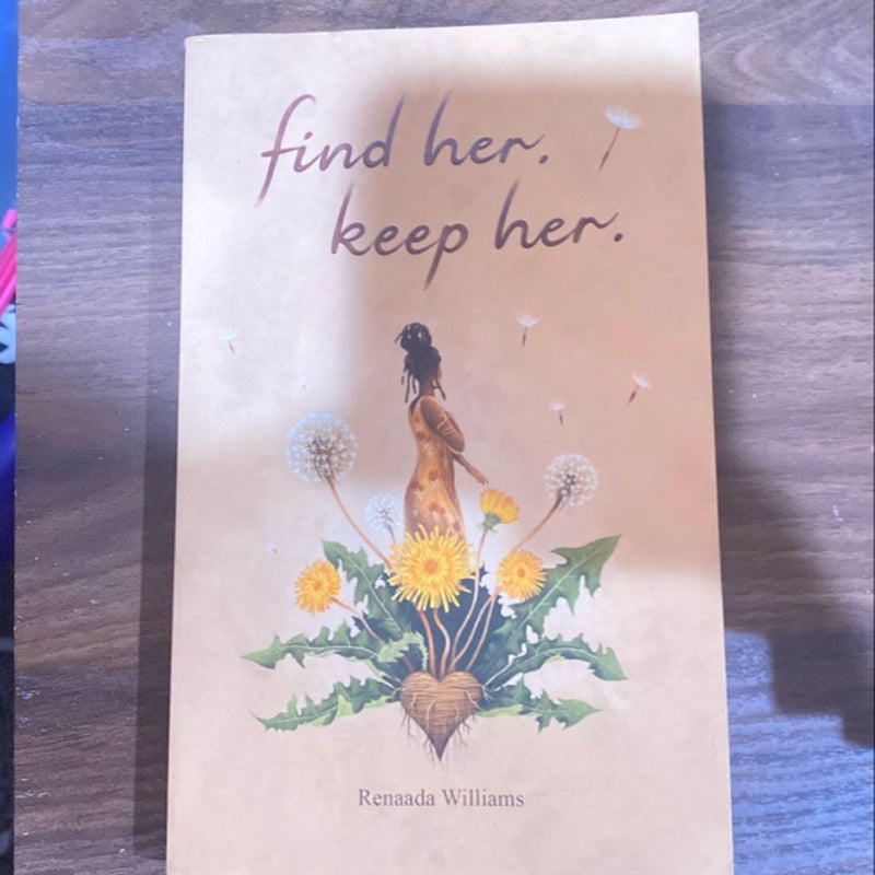 Find Her. Keep Her