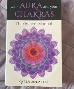 Your Aura and Your Chakras