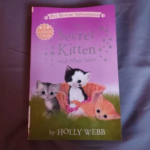 The Secret Kitten and Other Tales