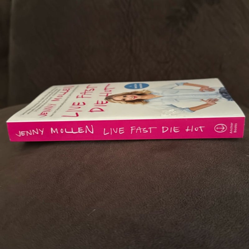 Live Fast Die Hot