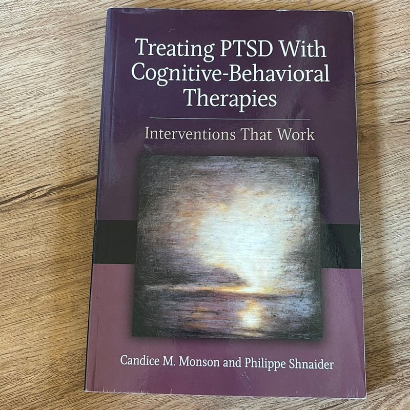 Treating PTSD with Cognitive-Behavioral Therapies