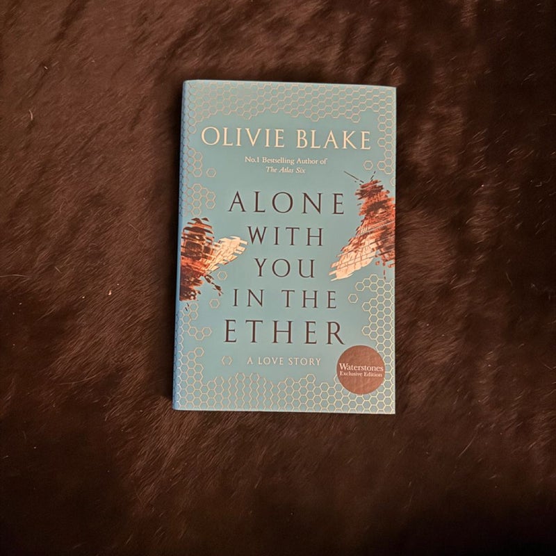 Alone With You in the Ether