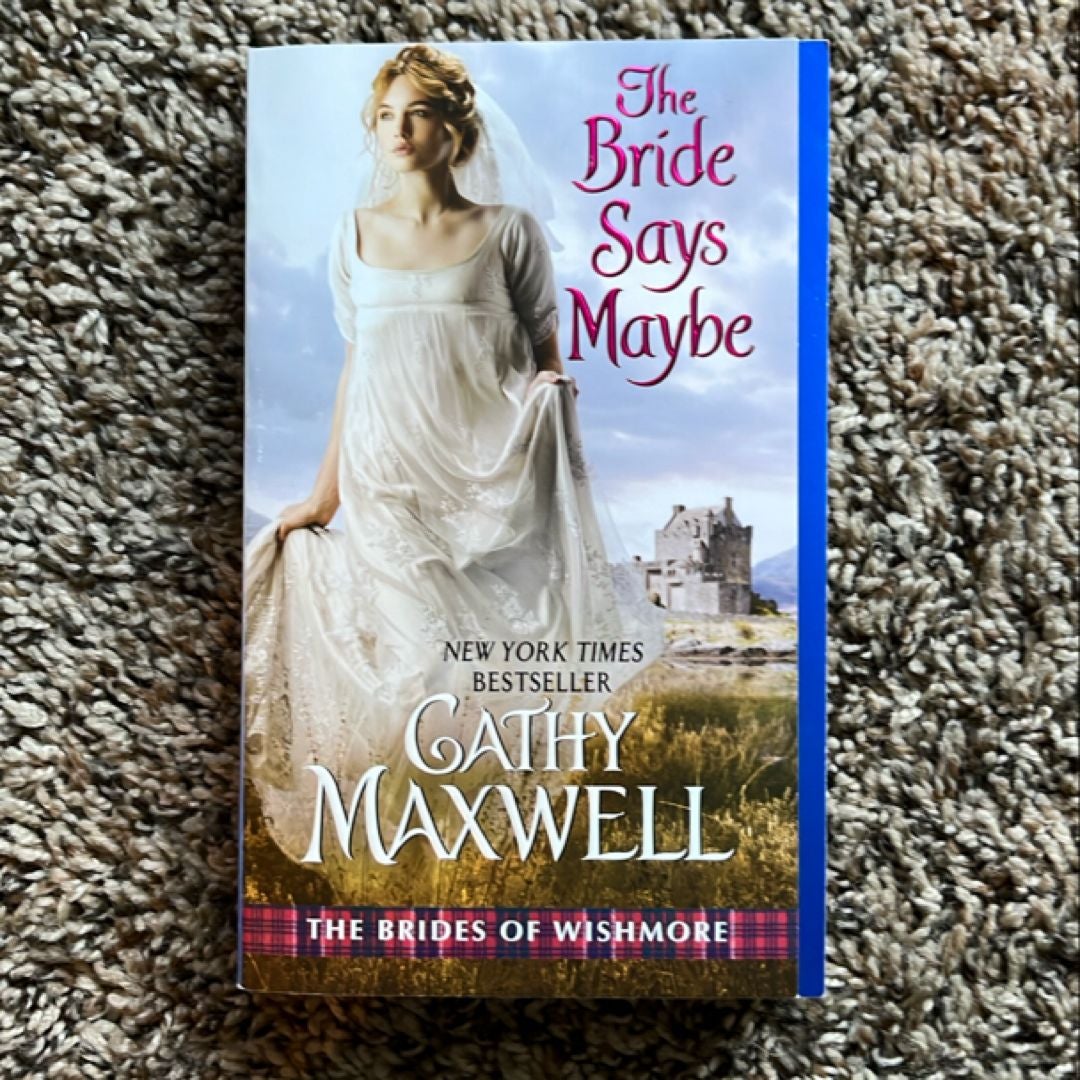 The Bride Says Maybe
