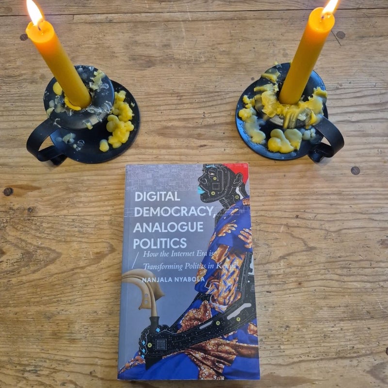 Digital Democracy, Analogue Politics