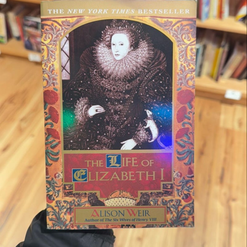 The Life of Elizabeth I