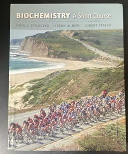 Biochemistry: a Short Course