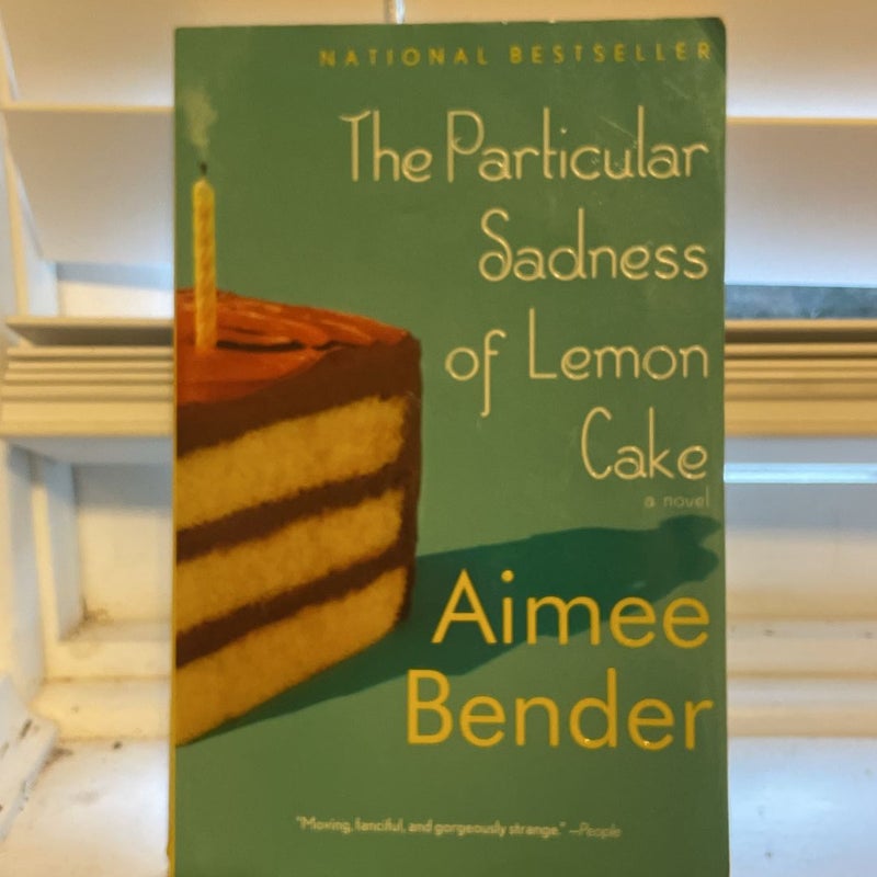 The Particular Sadness of Lemon Cake