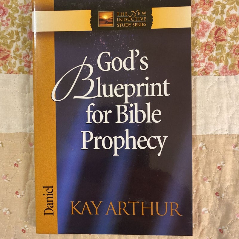 God's Blueprint for Bible Prophecy
