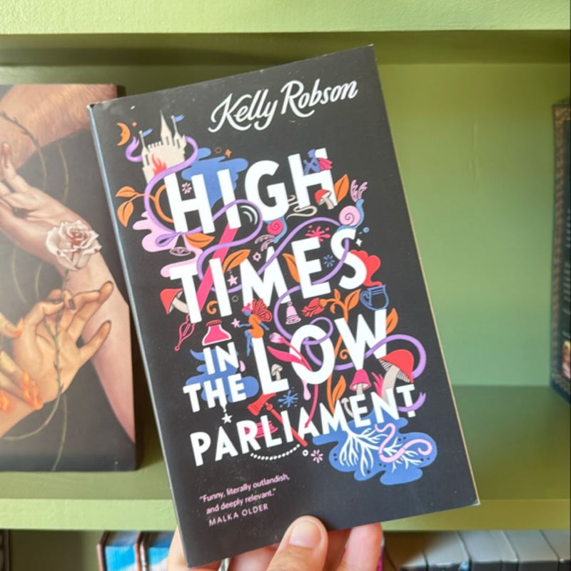 High Times in the Low Parliament