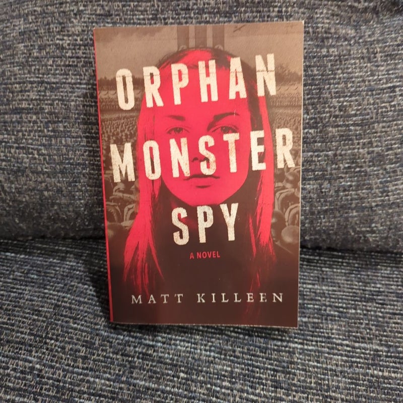 Orphan Monster Spy