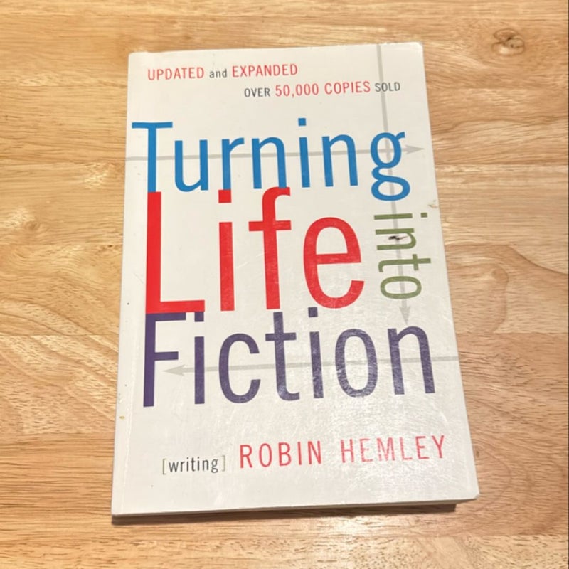 Turning Life into Fiction