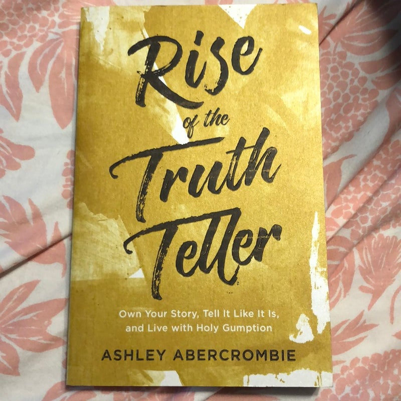 Rise of the Truth Teller