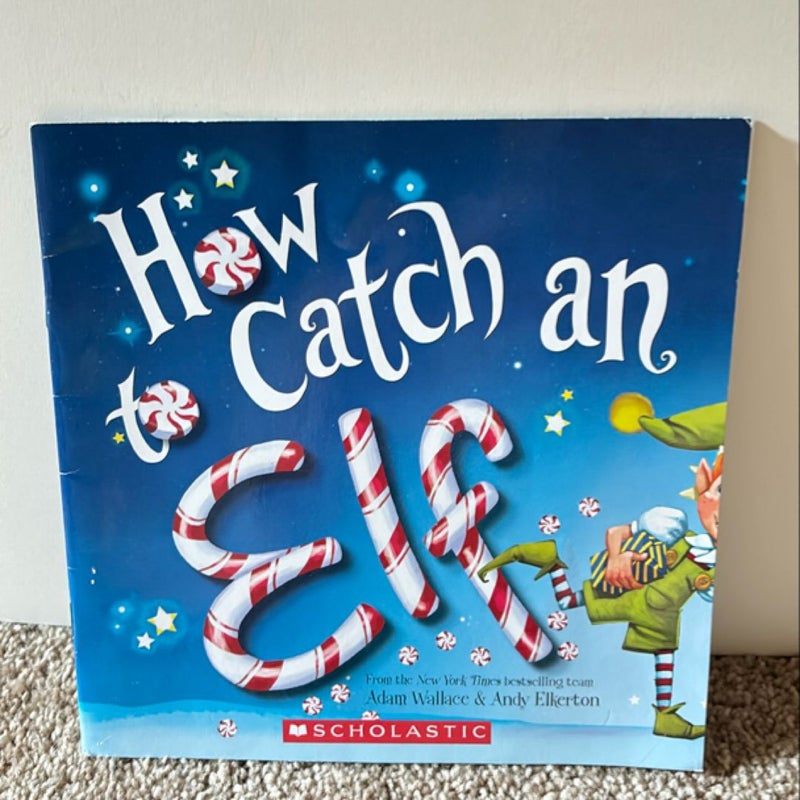 How to Catch an Elf