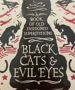 Black Cats and Evil Eyes