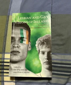 Lesbian and Gay Visions of Ireland