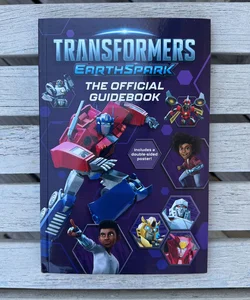 Transformers EarthSpark the Official Guidebook