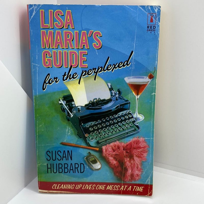 Lisa Maria's Guide for the Perplexed
