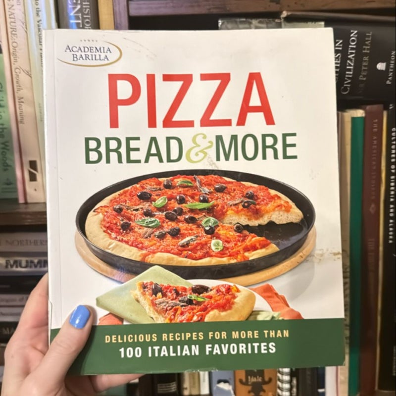 Pizza, Bread and More