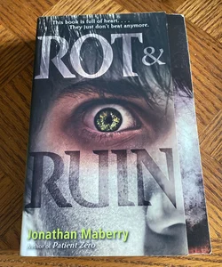 Rot and Ruin- 1st Book in the Series 