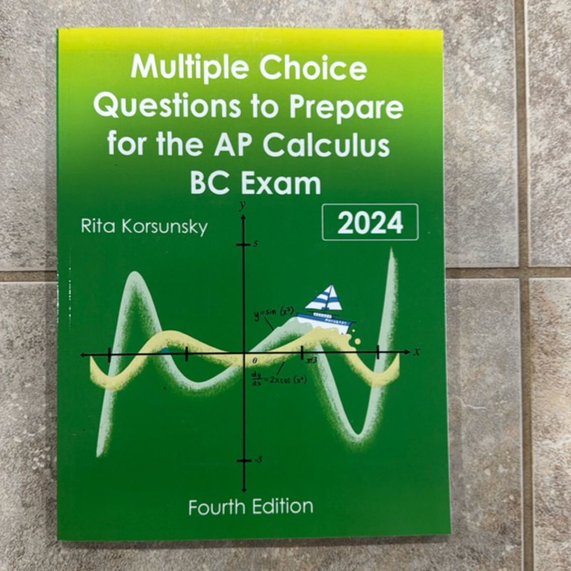 Multiple-Choice Questions to Prepare for the AP Calculus BC Exam by ...