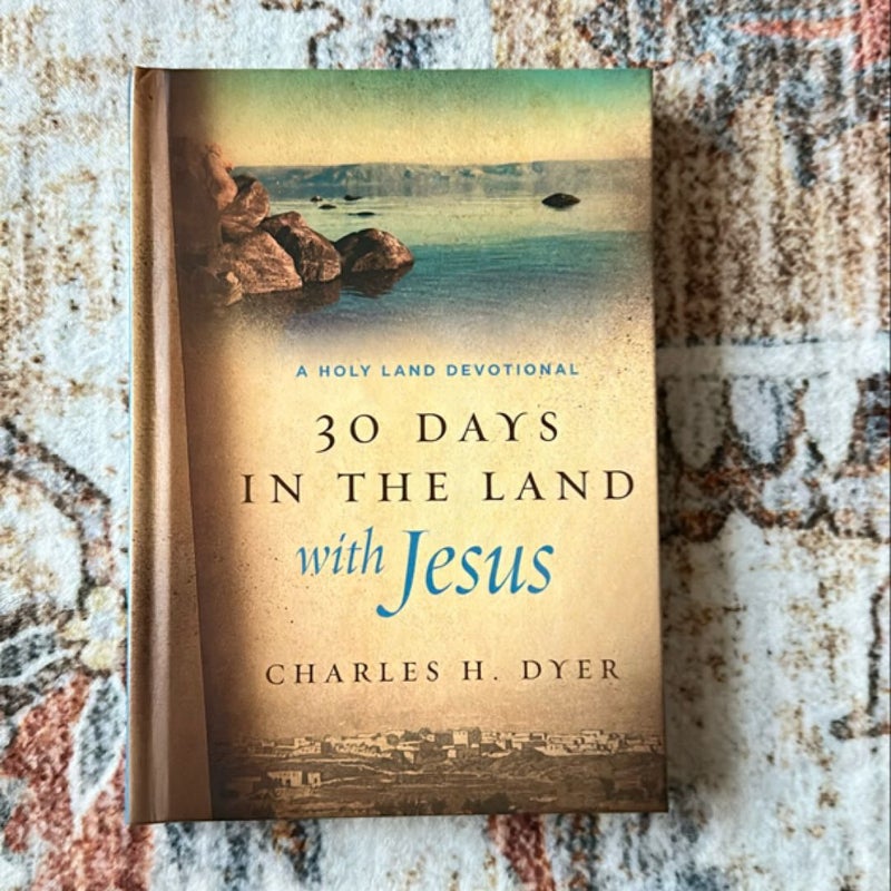 30 Days in the Land with Jesus