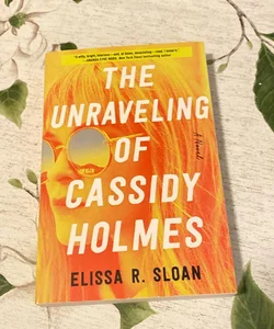 The Unraveling of Cassidy Holmes