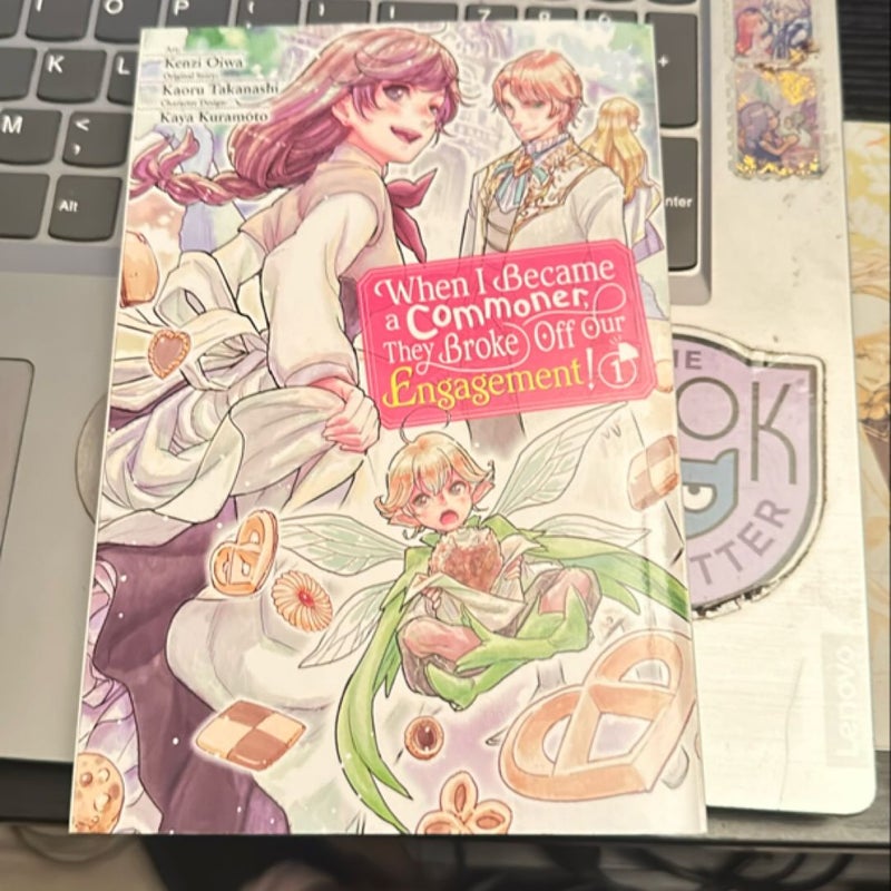 When I Became a Commoner, They Broke off Our Engagement!, Vol. 1