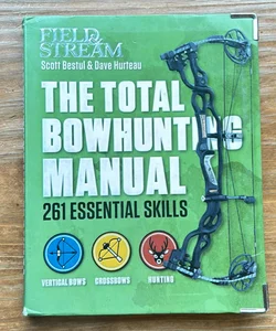 The Total Bowhunting Manual