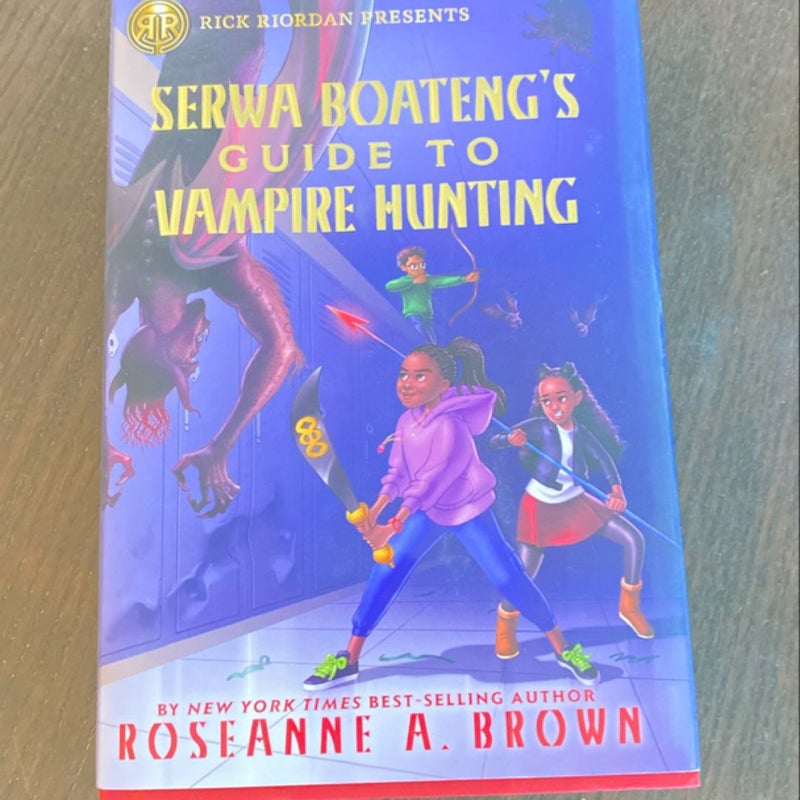 Rick Riordan Presents Serwa Boateng's Guide to Vampire Hunting (a Serwa Boateng Novel Book 1)