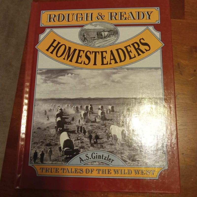Rough and Ready Homesteaders