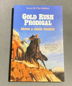 Gold Rush Prodigal