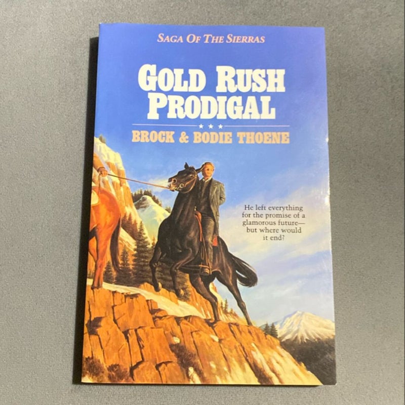 Gold Rush Prodigal