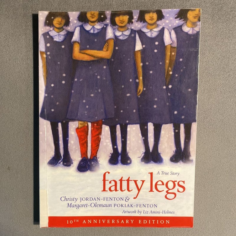 Fatty Legs (10th Anniversary Edition)