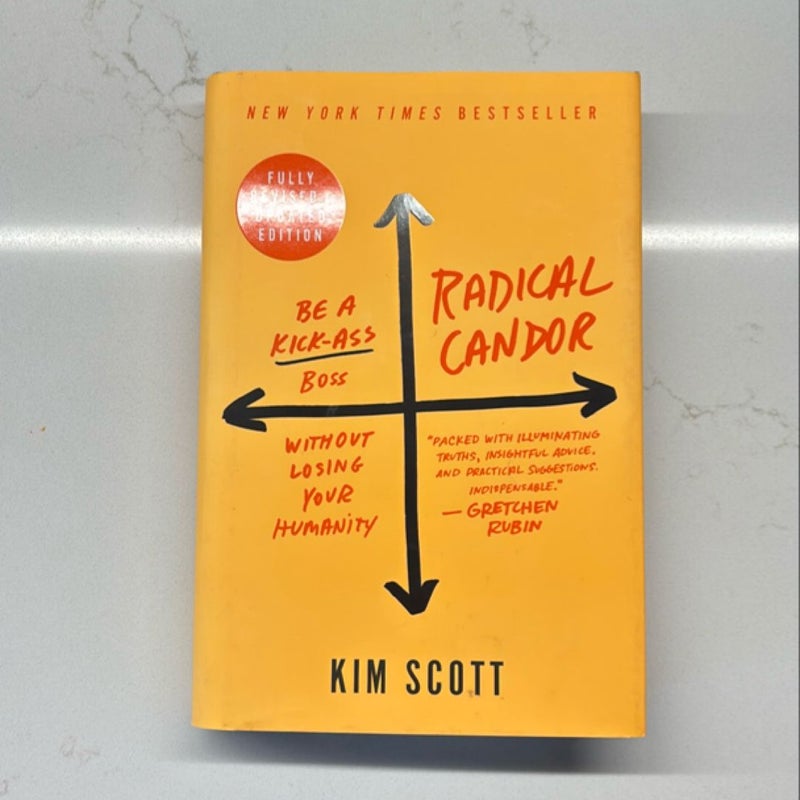 Radical Candor: Fully Revised and Updated Edition